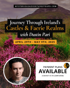 Journey Through Ireland's Castles and Faerie Realms with Dustin Pari